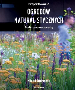 Projektowanie ogrodów naturalistycznych