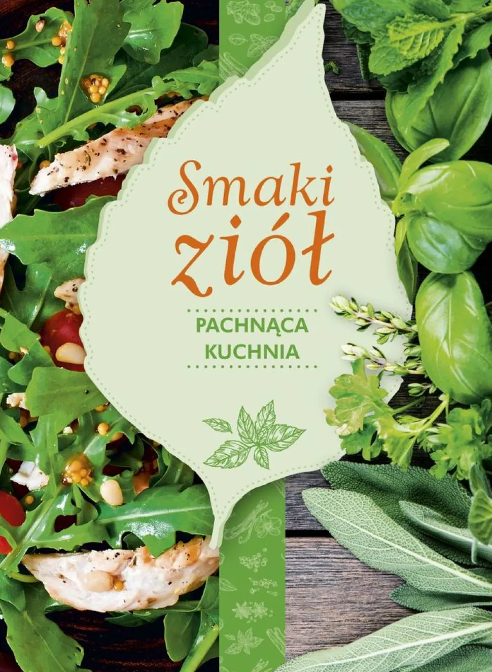 SMAKI ZIÓŁ PACHNĄCA KUCHNIA