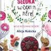 SŁODKA WEGAN NERD MOJE ROŚLINNE DESERY
