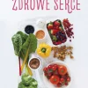 Zdrowe serce dieta ajurweda i praktyczne porady
